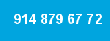 914 879 67 72